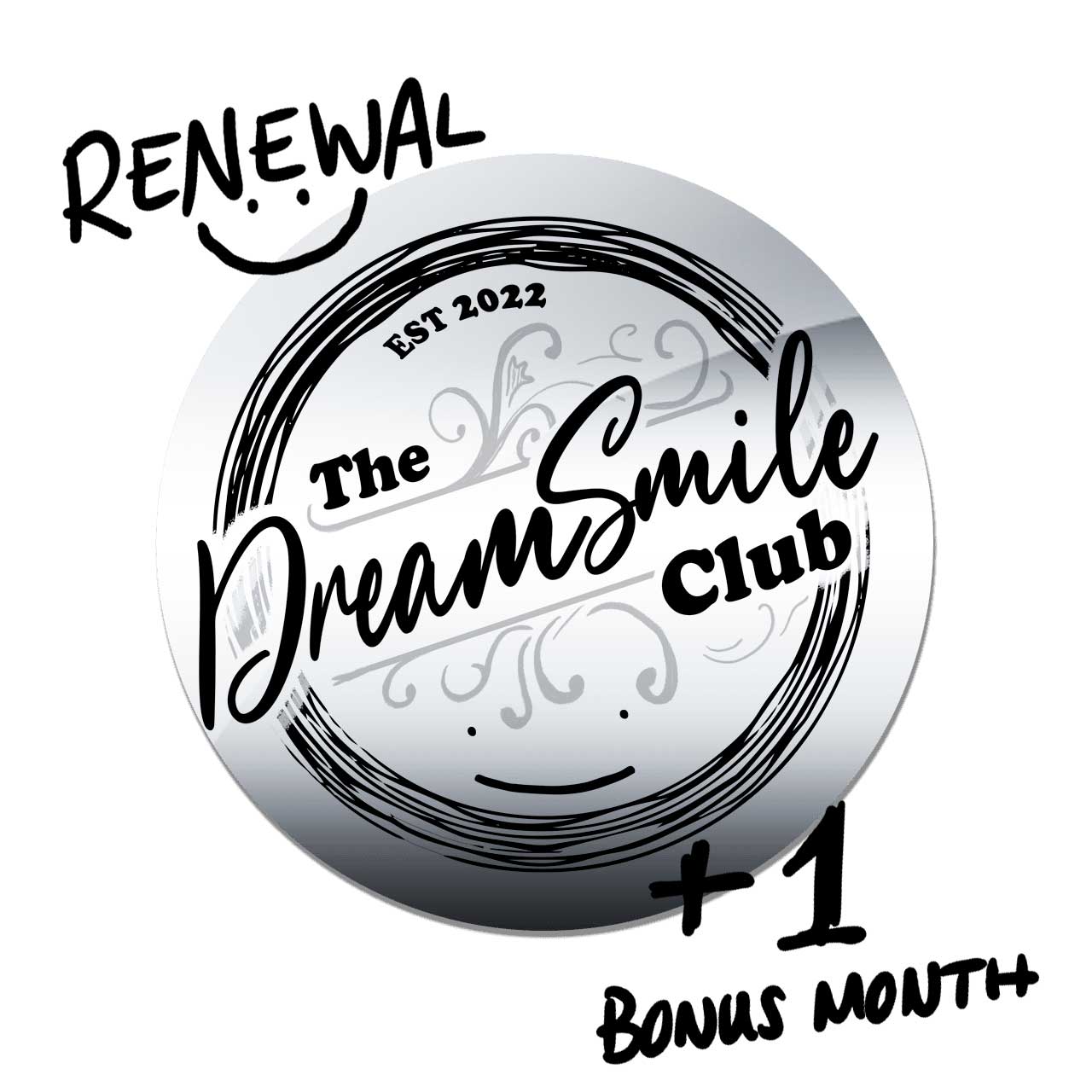 MEMBERSHIP RENEWAL Dream Smile Club 1-Year PLATINUM Membership